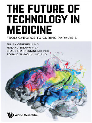 cover image of The Future of Technology In Medicine